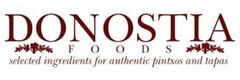 DONOSTIA FOODS selected ingredients for authentic pintxos and tapas