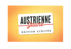 AUSTRIENNE JAUNE ÉDITION LIMITÉE