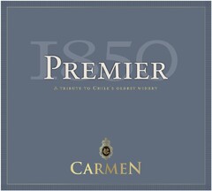 1850 PREMIER CARMEN A TRIBUTE TO CHILE´S OLDEST WINERY