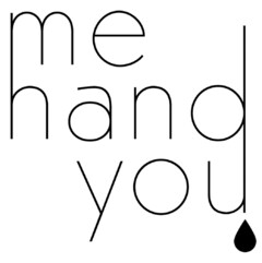 me hand you