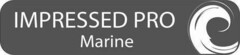 IMPRESSED PRO Marine