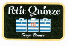 Petit Quinze Serge Blanco