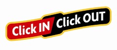 Click IN Click OUT