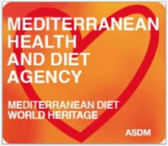 MEDITERRANEAN HEALTH AND DIET AGENCY, MEDITERRANEAN DIET WORLD HERITAGE, ASDM