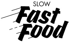 SLOW Fast Food