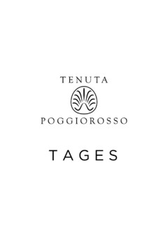 TENUTA POGGIOROSSO TAGES