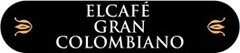 EL CAFÉ GRAN COLOMBIANO