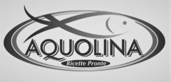 aquolina ricette pronte