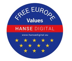 FREE EUROPE Values HANSE DIGITAL www.hansedigital.eu