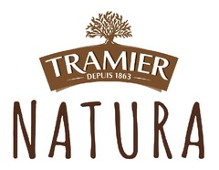 TRAMIER DEPUIS 1863 NATURA