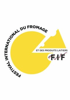 FESTIVAL INTERNATIONAL DU FROMAGE ET DES PRODUITS LAITIERS FIF