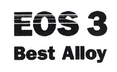 EOS 3 Best Alloy