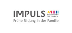 IMPULS Deutschland Stiftung e.V. Frühe Bildung in der Familie