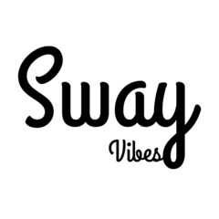 Sway Vibes