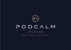 PODCALM BY ADILSON RECHARGE YOURSELF
