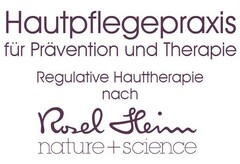 Hautpflegepraxis für Prävention und Therapie Regulative Hauttherapie nach Rosel Heim nature+science