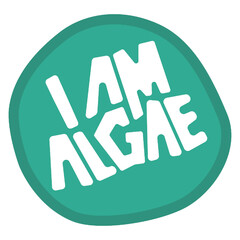 I AM ALGAE