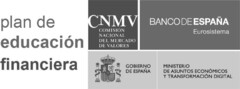 Plan de educación financiera CNMV Comisión Nacional del Mercado de Valores Banco de España Eurosistema Gobierno de España Ministerio de asuntos económicos y transformación digital