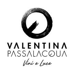 VALENTINA PASSALACQUA Vini e Luce