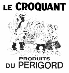 LE CROQUANT PRODUITS DU PERIGORD