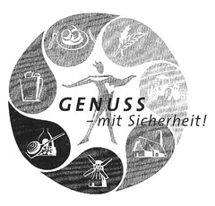 GENUSS - mit Sicherheit!