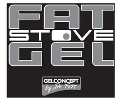 FAT STOVE GEL GELCONCEPT by Dr. Fořt