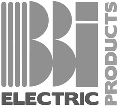 BBI ELECTRIC PRODUCTS