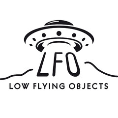 LFO LOW FLYING OBJECTS