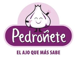 PEDROÑETE EL AJO QUE MÁS SABE