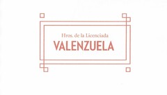 HROS. DE LA LICENCIADA VALENZUELA