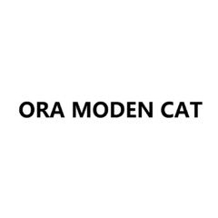 ORA MODEN CAT