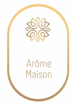 ARÔME MAISON