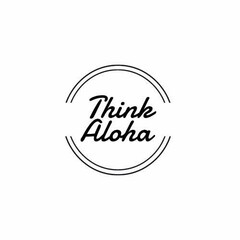 Think Aloha