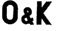 O&K