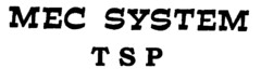 MEC SYSTEM TSP