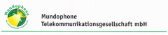 Mundophone Ihr unkomplizierter Telefoncarrier Mundophone Telekommunikationsgesellschaft mbH