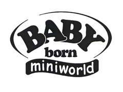 BABY born miniworld