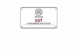 DLG TestService GUT In Herstellung und Produkt