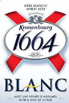 BIÈRE BLANCHE WHEAT BEER Kronenbourg Kronenbourg 1664 BLANC  AVEC UNE POINTE D'AGRUMES WITH A HINT OF CITRUS