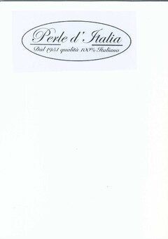 Perle d'Italia Dal 1951 qualità 100% Italiana