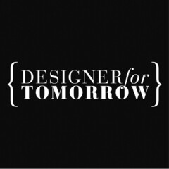 DESIGNER for TOMORROW