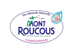 Eau Minérale Naturelle MONT ROUCOUS du Parc naturel du Haut-Languedoc La pureté préservée