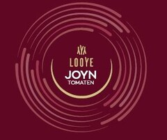 LOOYE JOYN TOMATEN