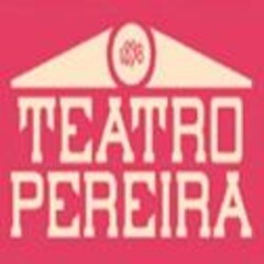 TEATRO PEREIRA
