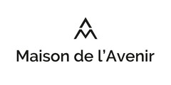 Maison de l'Avenir