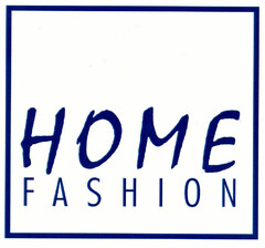 HOME FASHION