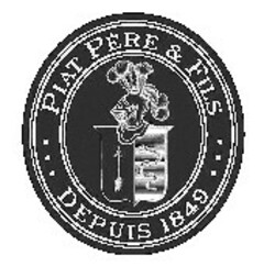 PIAT PÉRE & FILS DEPUIS 1849