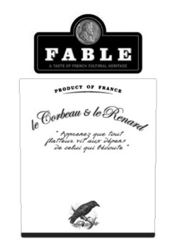 FABLE A TASTE OF FRENCH CULTURAL HERITAGE PRODUCT OF FRANCE le Corbeau & le Renard