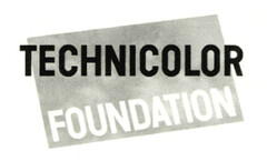 TECHNICOLOR FOUNDATION