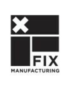 FIX MANUFACTURING